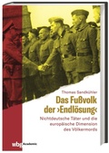 Cover: Das Fu&szlig;volk der "Endl&ouml;sung" - wbg Academic in Herder