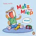 Cover: Matz & Miep - M&uuml;de? - Penguin Junior