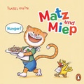 Cover: Matz & Miep - Hunger! - Penguin Junior
