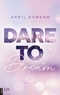 Abbildung von: Dare to Dream - LYX