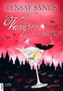 Cover: Vampir on the Rocks - LYX