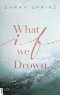 Cover: What if we Drown - LYX