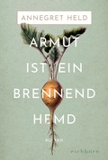 Cover: Armut ist ein brennend Hemd - Eichborn