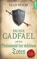 Cover: Bruder Cadfael und das Geheimnis der sch&ouml;nen Toten - beTHRILLED