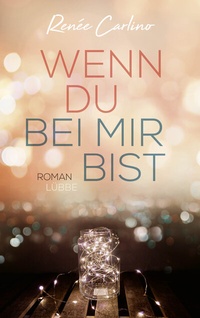 Abbildung von: Wenn du bei mir bist - Lübbe