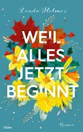 Cover: Weil alles jetzt beginnt - L&uuml;bbe