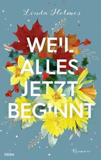 Abbildung von: Weil alles jetzt beginnt - Lübbe