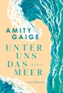 Cover: Unter uns das Meer - Eichborn