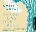 Cover: Unter uns das Meer - L&uuml;bbe Audio