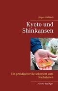 Cover: Kyoto und Shinkansen - BoD - Books on Demand