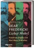 Cover: Dear Frederick! Lieber Mohr! - Theiss in Herder