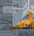 Cover: Amerikanische Industriearchitektur (1876-1929) - Wasmuth Verlag