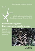 Cover: Phaenomenologische Praxisentwicklungsforschung Band II - ibidem