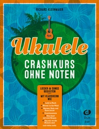 Abbildung von: Ukulele-Crashkurs ohne Noten - Edition DUX