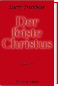 Enlarge image Cover: Der feiste Christus - Faber & Faber
