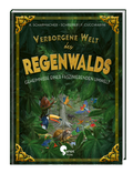 Cover: Verborgene Welt des Regenwaldes - Sophie Verlag GmbH