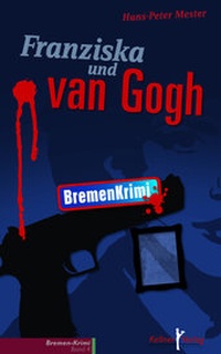 Abbildung von: Franziska und van Gogh - Kellner Verlag