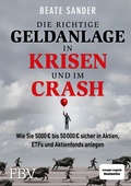 Cover: Die richtige Geldanlage in Krisen und im Crash - FinanzBuch Verlag