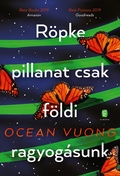 Cover: R&ouml;pke pillanat csak f&ouml;ldi ragyog&aacute;sunk - Eur&oacute;pa K&ouml;nyvkiad&oacute;