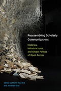 Cover: Reassembling Scholarly Communications - MIT Press