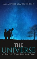 Cover: The Universe as Told by Two Regular Guys - Daniel McNeill
