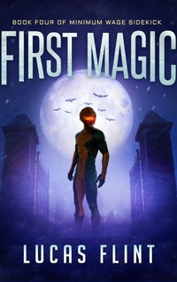 Enlarge image Cover: First Magic (Minimum Wage Sidekick, #4) - Secret Identity Books