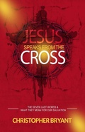 Cover: Jesus Speaks From the Cross - The Greater Than Publishing Group