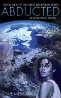 Cover: Abducted (The Great Deception Series, #1) - Sue Merriam