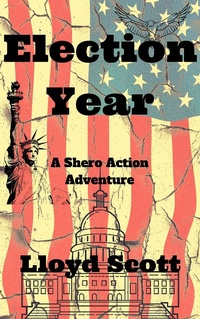 Enlarge image Cover: Election Year - Lloyd Scott