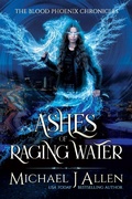 Cover: Ashes of Raging Water (Blood Phoenix Chronicles, #1) - Delirious Scribbles Ink