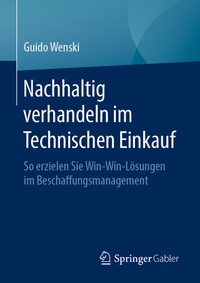 Abbildung von: Nachhaltig verhandeln im Technischen Einkauf - Springer Gabler