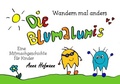 Cover: Die Blumalumis / Die Blumalumis - Wandern mal anders - epubli