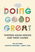 Cover: Doing Good Great: Thirteen Asian Heroes and Their Causes - Epigram Books