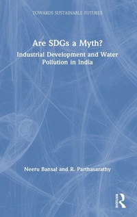 Enlarge image Cover: Are SDGs a Myth? - Routledge India