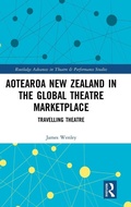 Cover: Aotearoa New Zealand in the Global Theatre Marketplace - Routledge