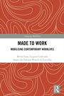 Cover: Made To Work - Routledge
