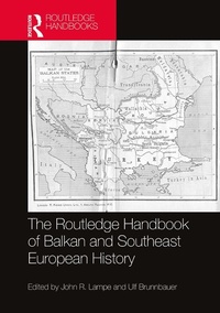 Abbildung von: The Routledge Handbook of Balkan and Southeast European History - Routledge