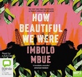 Cover: How Beautiful We Were - Bolinda/Canongate Audio