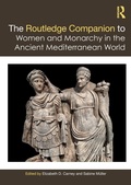 Cover: The Routledge Companion to Women and Monarchy in the Ancient Mediterranean World - Routledge