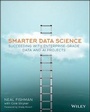 Cover: Smarter Data Science - Succeeding with Enterprise-Grade Data and AI Projects - Wiley