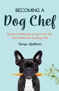Abbildung von: Becoming a Dog Chef - Mango Media