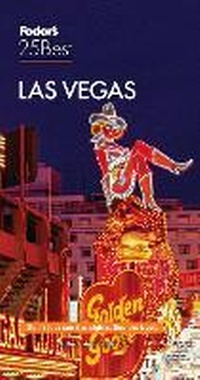 Abbildung von: Fodor's Las Vegas 25 Best - Fodor's Travel Publications Inc.,U.S.
