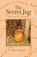 Cover: The Secret Jug - SilverWood Books Ltd