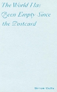 Enlarge image Cover: The World Has Been Empty Since the Postcard - Ugly Duckling Presse