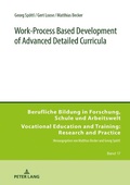 Cover: Work-Process Based Development of Advanced Detailed Curricula - Peter Lang Verlag