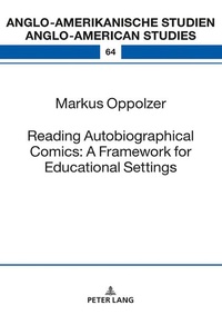 Enlarge image Cover: Reading Autobiographical Comics: A Framework for Educational Settings - Peter Lang Verlag