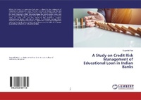Abbildung von: A Study on Credit Risk Management of Educational Loan in Indian Banks - LAP Lambert Academic Publishing