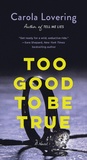 Cover: Too Good to Be True - St. Martin's Press