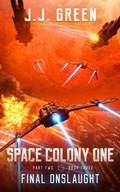 Cover: Final Onslaught (Space Colony One, #6) - InfiniteBook
