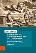 Cover: Kaufm&auml;nnische Rechtsgutachten des 18. Jahrhunderts - B&ouml;hlau